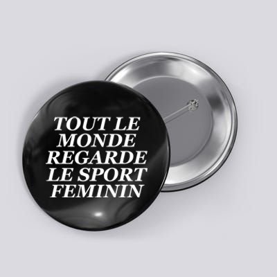 French Everyone Watches Women Sports Button