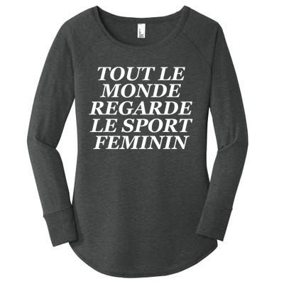 French Everyone Watches Women Sports Women's Perfect Tri Tunic Long Sleeve Shirt