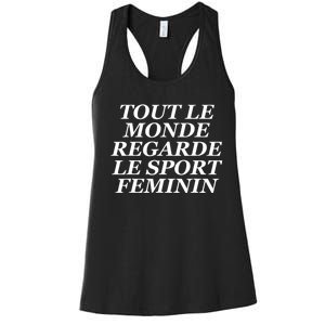 French Everyone Watches Women Sports Women's Racerback Tank