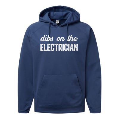 Funny Electrician Wife Dibs On The Electrician Gift Performance Fleece Hoodie