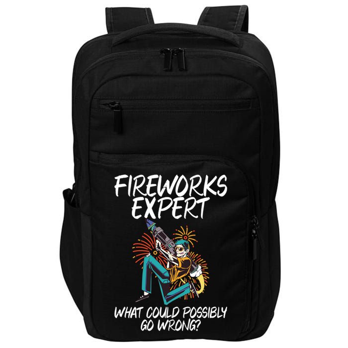Fireworks Export What Could Possibly Go Wrong 4th Of July Cute Gift Impact Tech Backpack