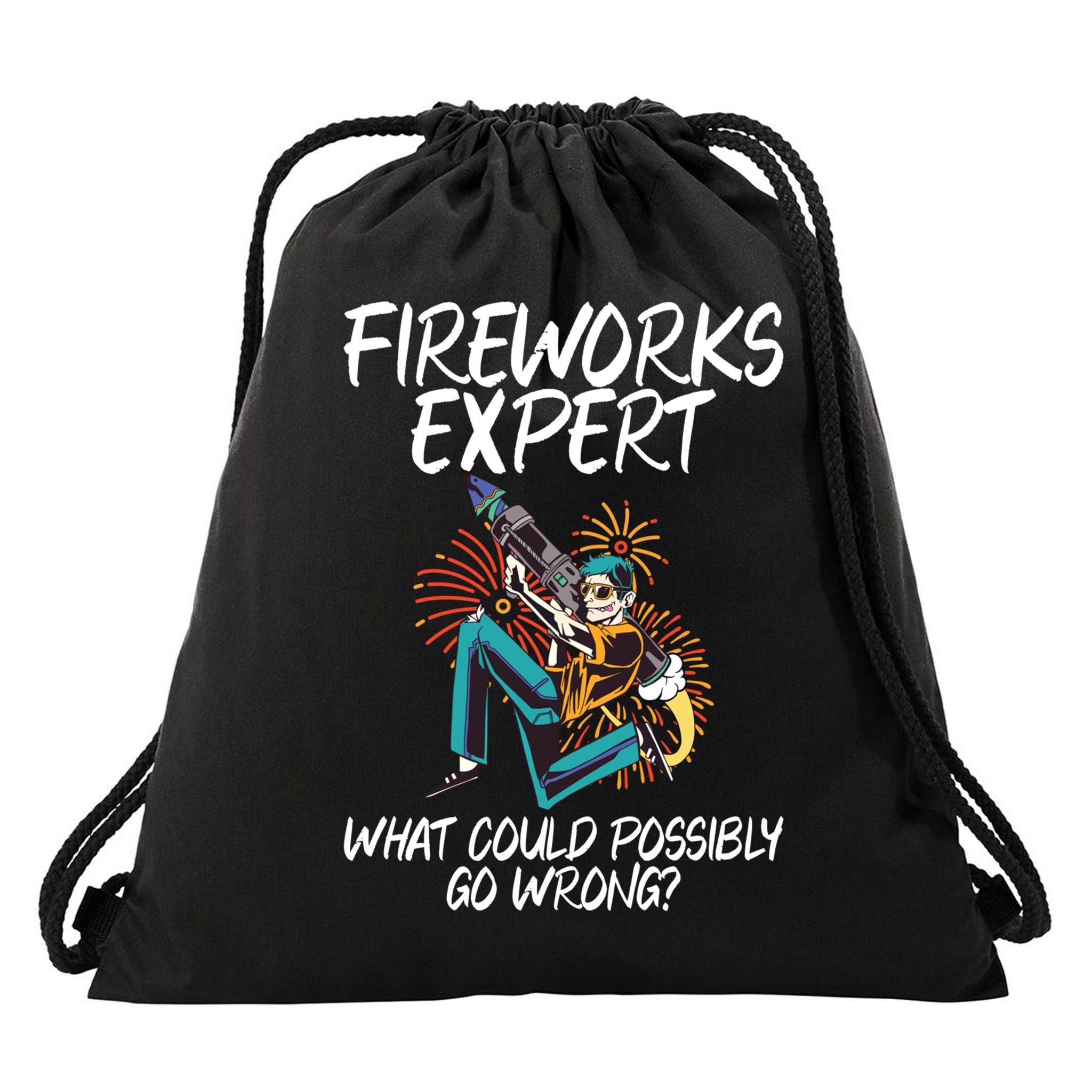 Fireworks Export What Could Possibly Go Wrong 4th Of July Cute Gift Drawstring Bag