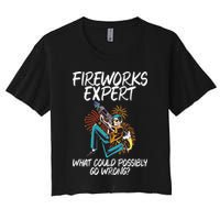 Fireworks Export What Could Possibly Go Wrong 4th Of July Cute Gift Women's Crop Top Tee