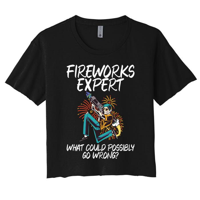 Fireworks Export What Could Possibly Go Wrong 4th Of July Cute Gift Women's Crop Top Tee