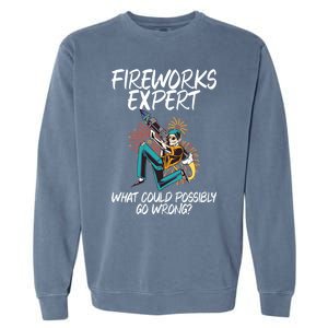 Fireworks Export What Could Possibly Go Wrong 4th Of July Cute Gift Garment-Dyed Sweatshirt