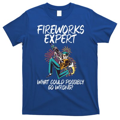 Fireworks Export What Could Possibly Go Wrong 4th Of July Cute Gift T-Shirt