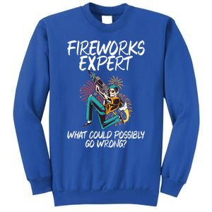 Fireworks Export What Could Possibly Go Wrong 4th Of July Cute Gift Tall Sweatshirt