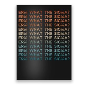 Funny Erm What The Sigma Ironic Meme Poster