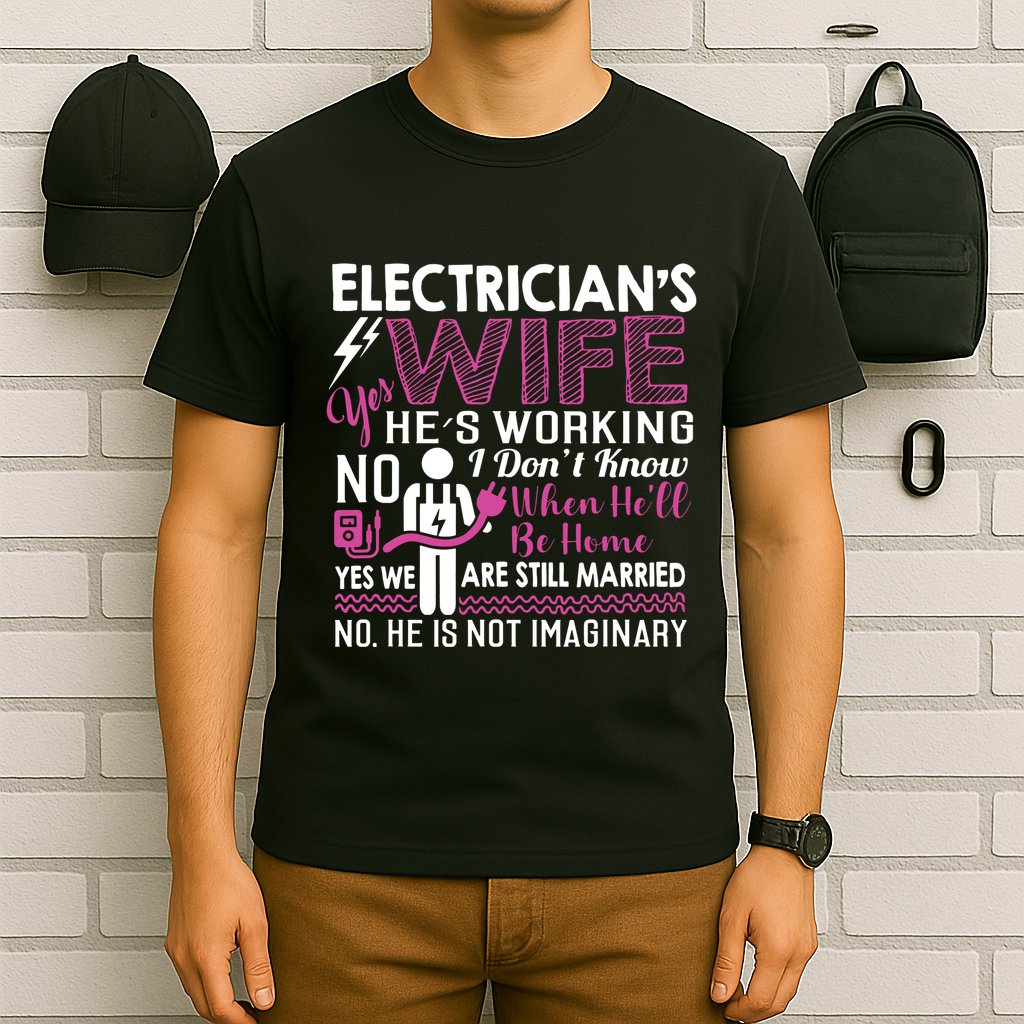 Funny Electrician Wife Electrician Gift T-Shirt