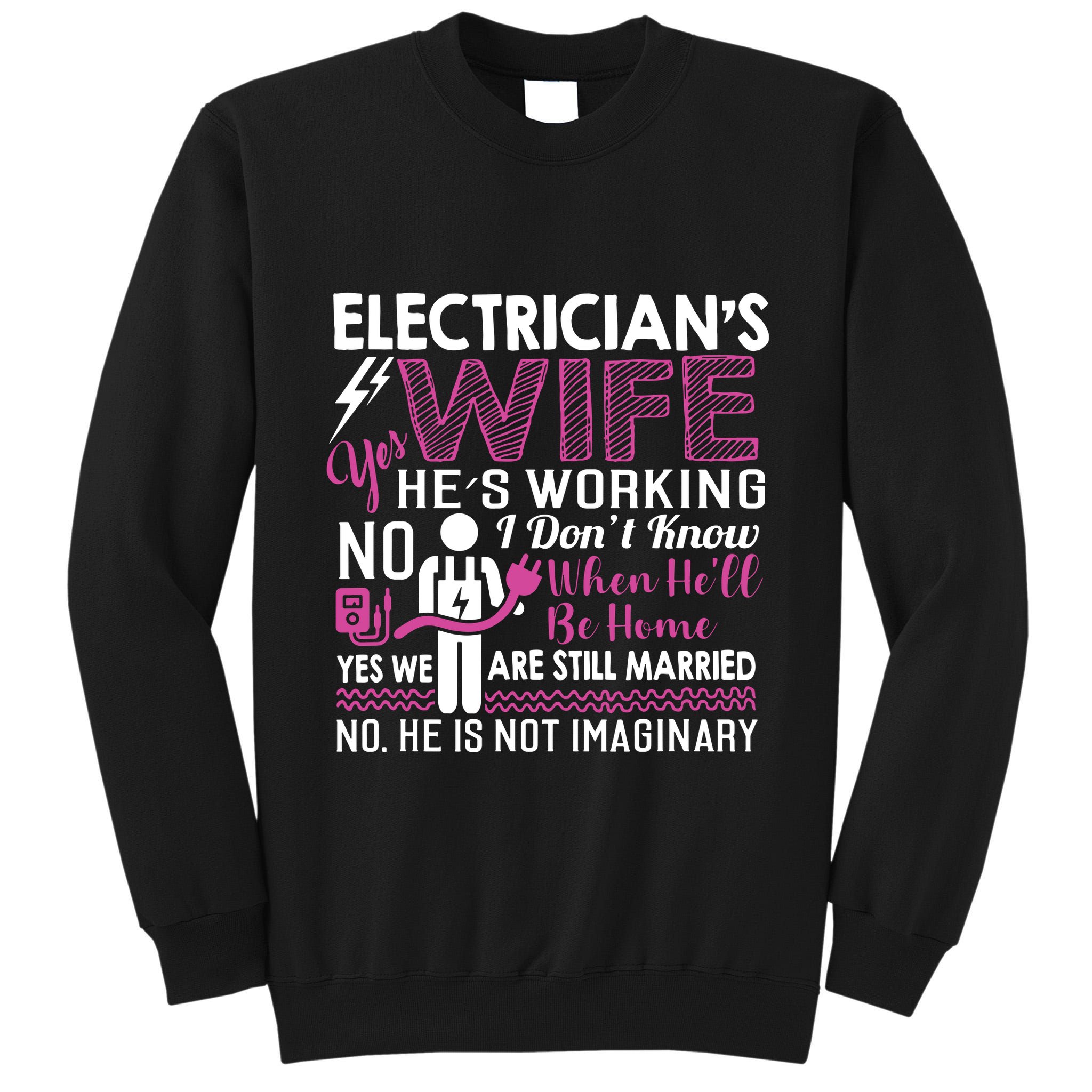 Funny Electrician Wife Electrician Gift Tall Sweatshirt