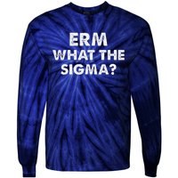 Funny Erm What The Sigma Meme Tie-Dye Long Sleeve Shirt