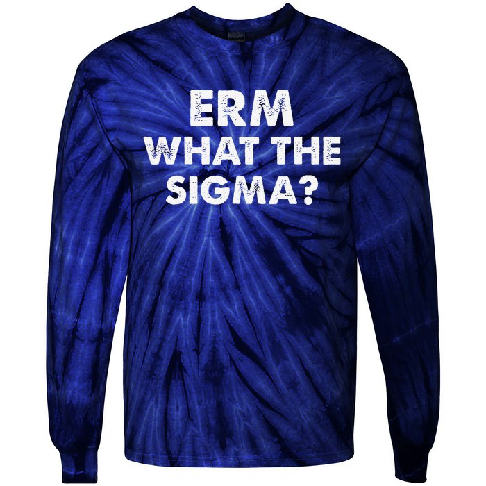 Funny Erm What The Sigma Meme Tie-Dye Long Sleeve Shirt