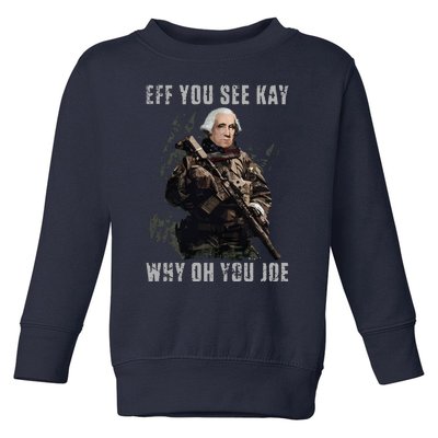 FJB Eff You See Kay Why Oh You Joe Toddler Sweatshirt