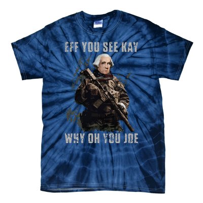 FJB Eff You See Kay Why Oh You Joe Tie-Dye T-Shirt