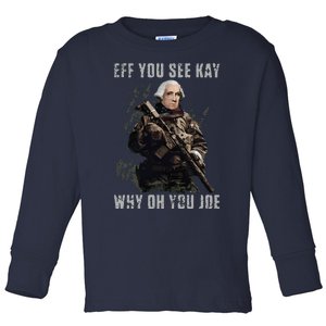 FJB Eff You See Kay Why Oh You Joe Toddler Long Sleeve Shirt