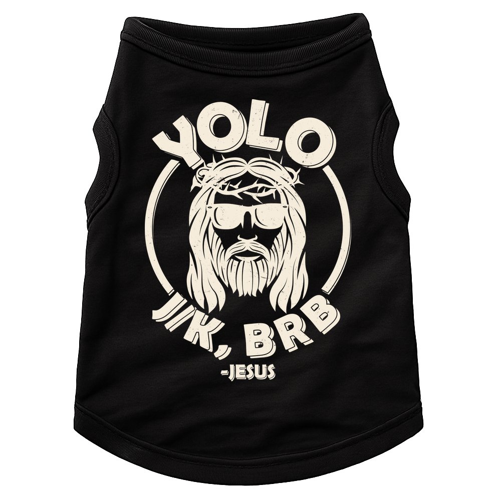 Funny Easter YOLO JK BRB Jesus Doggie Tank