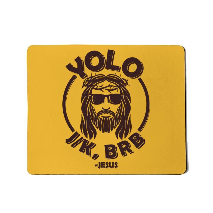 Funny Easter YOLO JK BRB Jesus Mousepad