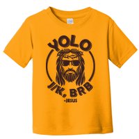 Funny Easter YOLO JK BRB Jesus Toddler T-Shirt