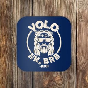 Funny Easter YOLO JK BRB Jesus Coaster