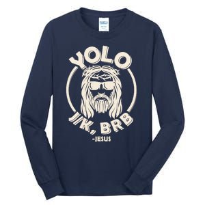 Funny Easter YOLO JK BRB Jesus Tall Long Sleeve T-Shirt