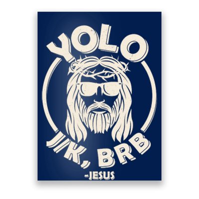 Funny Easter YOLO JK BRB Jesus Poster