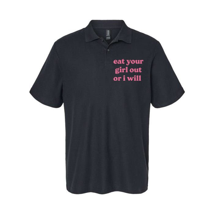 Funny Eat Your Girl Out Or I Will Gift Softstyle Adult Sport Polo