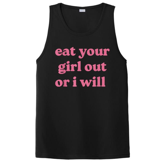 Funny Eat Your Girl Out Or I Will Gift PosiCharge Competitor Tank