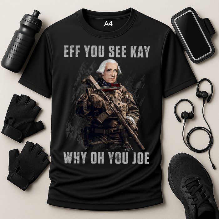 FJB Eff You See Kay Why Oh You Joe Performance Shirt