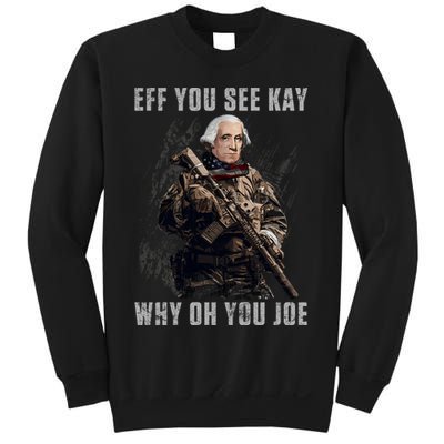 FJB Eff You See Kay Why Oh You Joe Sweatshirt
