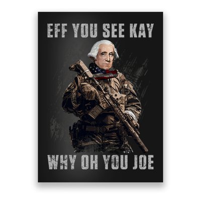 FJB Eff You See Kay Why Oh You Joe Poster