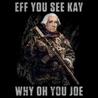 FJB Eff You See Kay Why Oh You Joe Poster