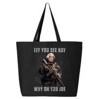 FJB Eff You See Kay Why Oh You Joe 25L Jumbo Tote