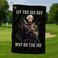 FJB Eff You See Kay Why Oh You Joe Golf Towel