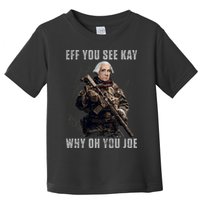 FJB Eff You See Kay Why Oh You Joe Toddler T-Shirt