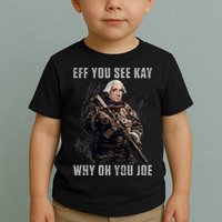 FJB Eff You See Kay Why Oh You Joe Toddler T-Shirt