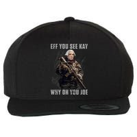 FJB Eff You See Kay Why Oh You Joe Wool Snapback Cap