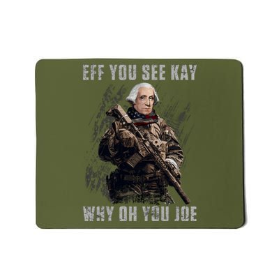 FJB Eff You See Kay Why Oh You Joe Mousepad