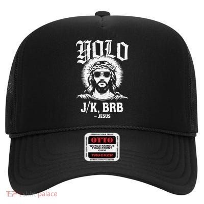 Funny Easter Yolo Lol Jk Brb Jesus Christian Teen High Crown Mesh Back Trucker Hat