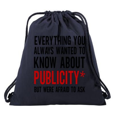 Funny Everything You Always Wanted To Know About Publicity Drawstring Bag