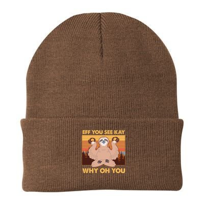 Funny EFF YOU SEE KAY WHY OH YOU Meditating Sloth Beanie