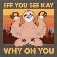 Funny EFF YOU SEE KAY WHY OH YOU Meditating Sloth Cotton Canvas Backpack