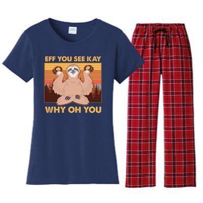 Funny EFF YOU SEE KAY WHY OH YOU Meditating Sloth Women's Flannel Pajama Set