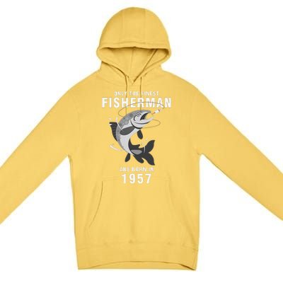 Fishing Fisherman 1957 63rd Birthday Are Born In 1957 Premium Pullover Hoodie