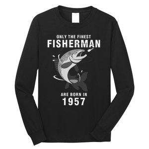 Fishing Fisherman 1957 63rd Birthday Are Born In 1957 Long Sleeve Shirt