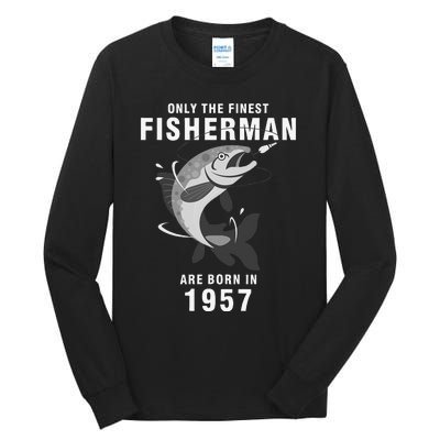 Fishing Fisherman 1957 63rd Birthday Are Born In 1957 Tall Long Sleeve T-Shirt