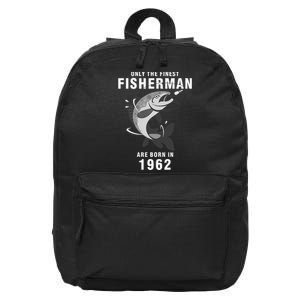 Fishing Fisherman 1962 58th Birthday Are Born In 1962 16 in Basic Backpack