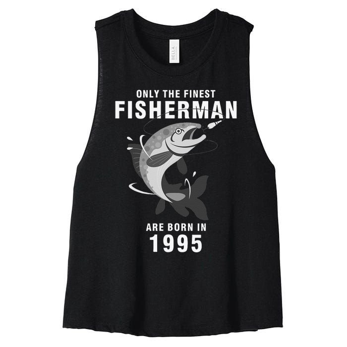 Fishing Fisherman 1995 25th Birthday Are Born In 1995 Women's Racerback Cropped Tank