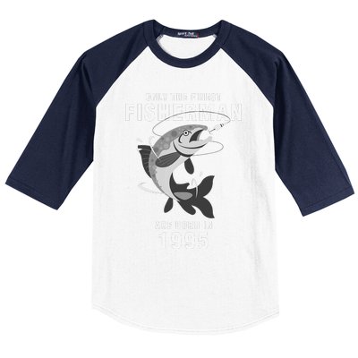 Fishing Fisherman 1995 25th Birthday Are Born In 1995 Baseball Sleeve Shirt