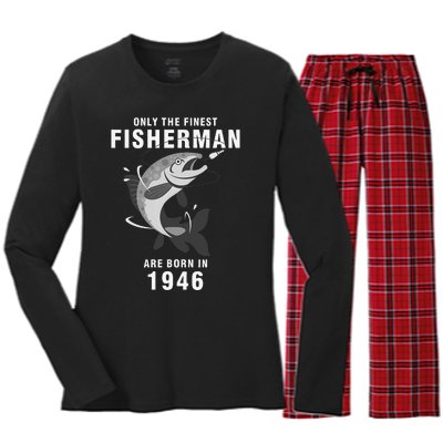 Fishing Fisherman 1946 74th Birthday Are Born In 1946 Women's Long Sleeve Flannel Pajama Set 