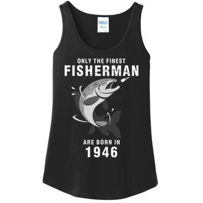 Fishing Fisherman 1946 74th Birthday Are Born In 1946 Ladies Essential Tank